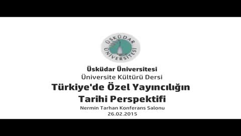 Türkiye'de Özel Yayıncılığın Tarihi Perspektifi Konferansı 