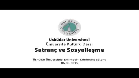 Satranç ve Sosyalleşme Konferansı ( Dr. Nuray Şahin Orak )