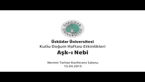 Aşk-ı Nebi Konferansı (Prof. Dr. Mehmet Emin Ay)