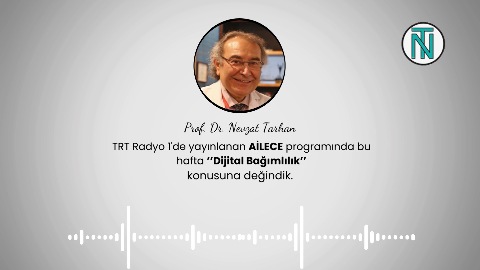 Dijital Bağımlılık l Prof. Dr. Nevzat Tarhan l TRT Radyo 1 l AİLECE 