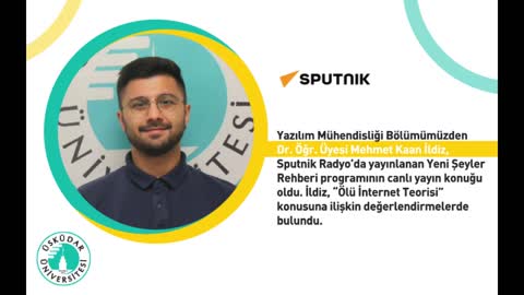 &Ouml;l&uuml; İnternet Teorisi | Sputnik Radyo | Dr. &Ouml;ğr. &Uuml;yesi Mehmet Kaan İldiz