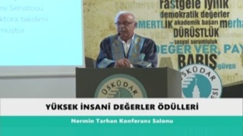 İnsani Degerler Ödül Töreni Fahri Doktora Takdimi Hikmet Barutcugil 25.05.2016