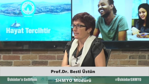 Üsküdar Üniversitesi  Prof.Dr.Besti Üstün-Sağlık Hizmetleri Meslek Yüksek Okulu Genel anlatıldı