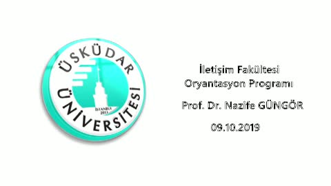 Prof. Dr. Nazife Güngör / İletişim Fakültesi Oryantasyon Programı