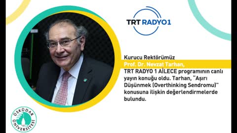 Aşırı düşünmek | TRT Radyo 1 | AİLECE