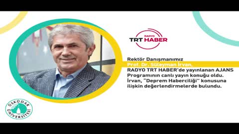 Deprem Haberciliği | TRT Radyo Haber | Prof. Dr. Süleyman İrvan
