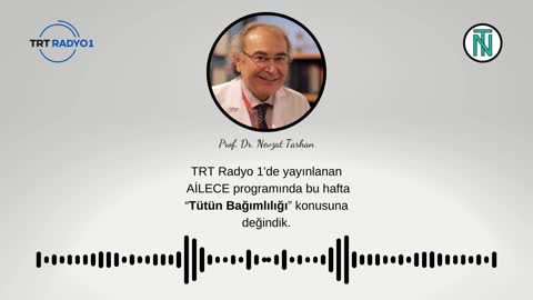 Tütün Bağımlılığı | TRT Radyo 1 | AİLECE