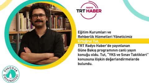 YKS ve Sınav Taktikleri  | TRT Radyo Haber | Ertuğrul TUT