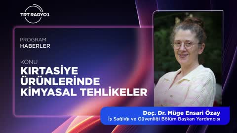 Kırtasiye &Uuml;r&uuml;nlerinde Kimyasal Tehlikeler | TRT RADYO 1 | Do&ccedil;. Dr. M&uuml;ge Ensari &Ouml;zay