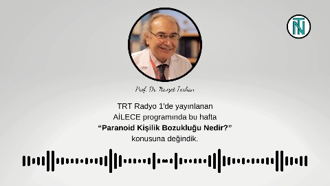 Paranoid Kişilik Bozukluğu Nedir? | TRT Radyo 1 | AİLECE