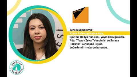 Yapay Zeka Teknolojisi ve Sınava Hazırlık | Sputnik Radyo | Klinik Psikolog Hatice Ada