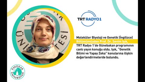 Genetik Bilimi ve Yapay Zeka | TRT Radyo 1 | Prof. Dr. Sevim Işık