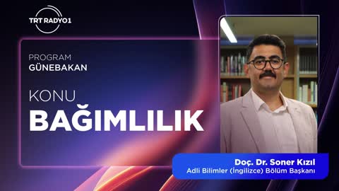Bağımlılık | TRT Radyo 1 | Doç. Dr. Soner Kızıl